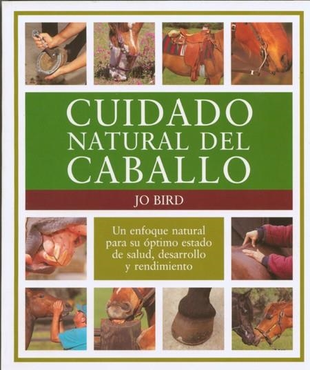 CUIDADO NATURAL DEL CABALLO | 9788495376411 | BIRD,JO
