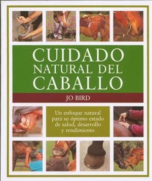 CUIDADO NATURAL DEL CABALLO | 9788495376411 | BIRD,JO