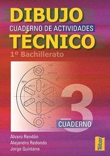 DIBUJO TECNICO BACHILLERATO 3 | 9788495447654 | RENDON GOMEZ,ALVARO REDONDO,ALEJANDRO QUINTANA,JORGE
