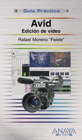 AVID. EDICION DE VIDEO | 9788441523067 | MORENO FALELE,RAFAEL