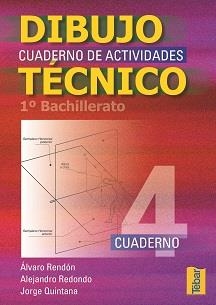 DIBUJO TECNICO BACHILLERATO 4 | 9788495447661 | RENDON GOMEZ,ALVARO REDONDO,ALEJANDRO QUINTANA,JORGE