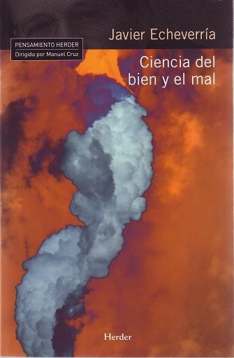 CIENCIA DEL BIEN Y EL MAL | 9788425425073 | ECHEVERRIA,JAVIER