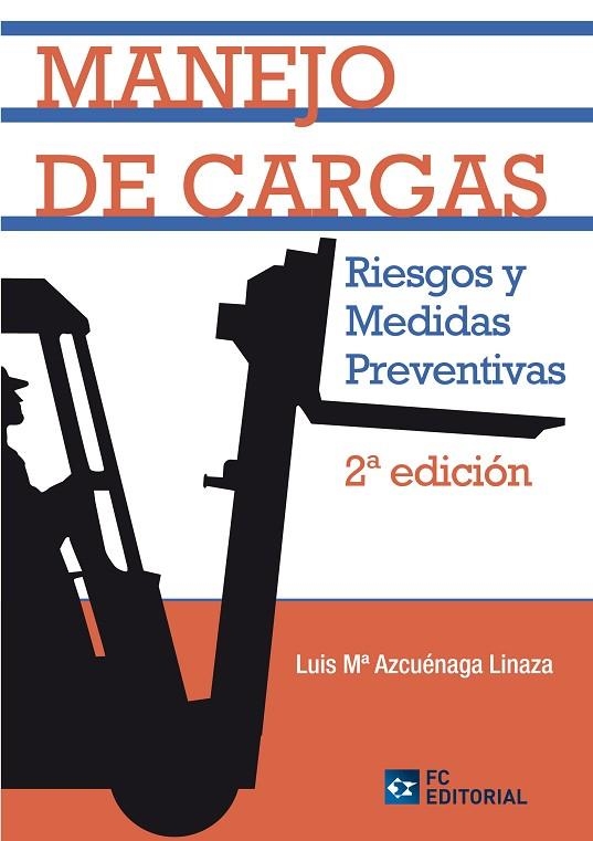MANEJO DE CARGAS. RIESGOS Y MEDIDAS PREVENTIVAS | 9788492735495 | AZCUENAGA LINAZA,LUIS Mª