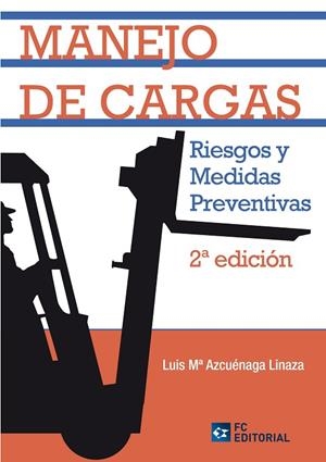 MANEJO DE CARGAS. RIESGOS Y MEDIDAS PREVENTIVAS | 9788492735495 | AZCUENAGA LINAZA,LUIS Mª