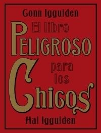 LIBRO PELIGROSO PARA LOS CHICOS | 9788449320248 | IGGULDEN,HAL