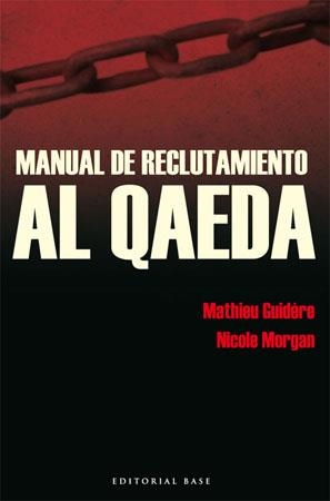 MANUAL DE RECLUTAMIENTO AL QAEDA | 9788485031900 | GUIDERE,MATHIEU MORGAN,NICOLE