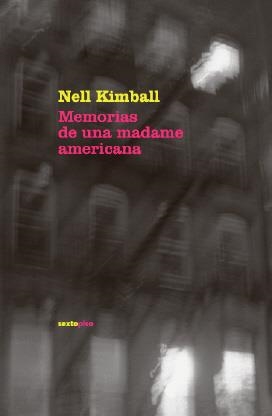 MEMORIAS DE UNA MADAME AMERICANA | 9788493520441 | KIMBALL,NELL