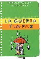GUERRA Y LA PAZ | 9788434889781 | LABBE,BRIGITTE PUECH,MICHEL