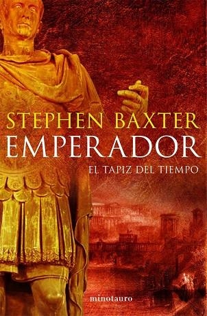 EMPERADOR,EL TAPIZ DEL TIEMPO | 9788445076804 | BAXTER,STEPHEN