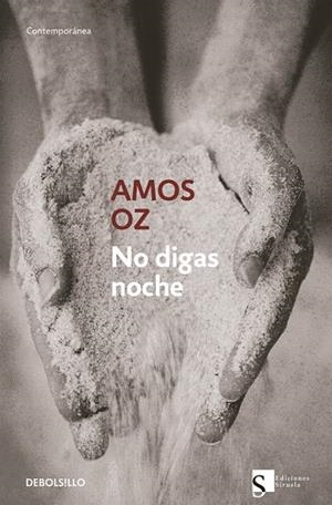 NO DIGAS NOCHE | 9788483460016 | OZ,AMOS (PREMIO PRINCIPE DE ASTURIAS 2007)