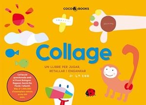 COLLAGE UN LLIBRE PER JUGAR RETALLAR I ENGANXAR | 9788493562755 | ZOO, LA