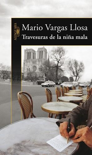 TRAVESURAS DE LA NIÑA MALA | 9788420469959 | VARGAS LLOSA,MARIO (NOBEL LITERATURA 2010)