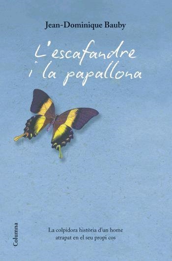 ESCAFANDRA I LA PAPALLONA | 9788466408912 | BAUBY,JEAN-DOMINIQUE