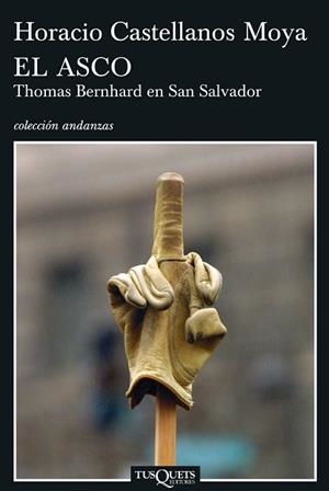 ASCO,THOMAS BERNHARD EN SAN SALVADOR | 9788483830277 | CASTELLANOS MOYA,HORACIO