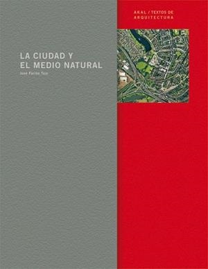 CIUDAD Y EL MEDIO NATURAL | 9788446016571 | FARIÑA TOJO,JOSE