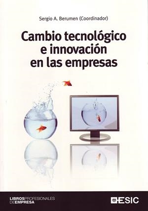 CAMBIO TECNOLOGICO E INNOVACION EN LAS EMPRESAS | 9788473565196 | BERUMEN,SERGIO A.