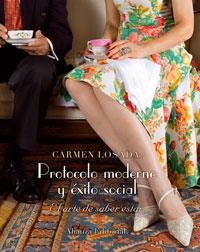 PROTOCOLO MODERNO Y EXITO SOCIAL. EL ARTE DE SABER ESTAR | 9788420687339 | LOSADA FERNANDEZ,CARMEN