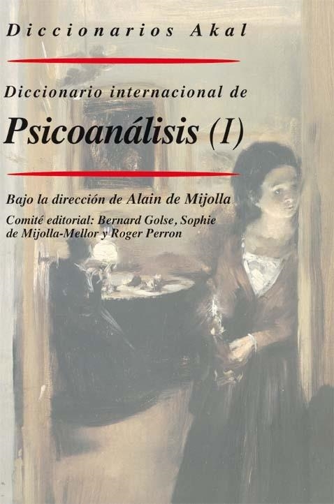 DICCIONARIO INTERNACIONAL DE PSICOANALISIS,2 VOL. | 9788446016526 | MIJOLLA, ALAIN DE