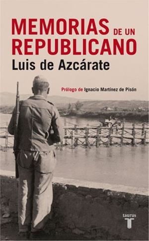 MEMORIAS DE UN REPUBLICANO | 9788430606542 | AZCARATE,LUIS DE