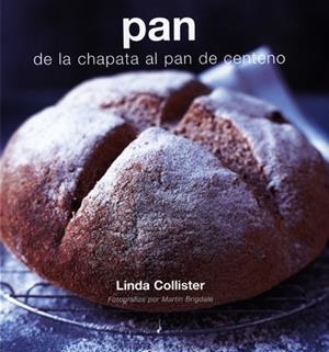 PAN DE LA CHAPATA AL PAN DE CENTENO | 9788495376763 | COLLISTER,LINDA