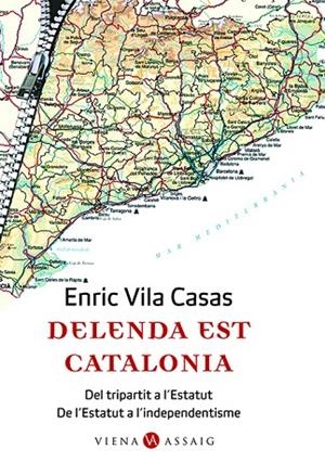 DELENDA EST CATALONIA DEL TRIPARTIT A L,ESTATUT.... | 9788483304662 | VILA CASAS,ENRIC
