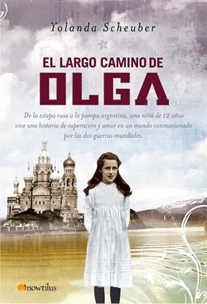LARGO CAMINO DE OLGA | 9788497634342 | SCHEUBER,YOLANDA