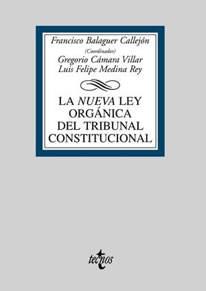 NUEVA LEY ORGANICA DEL TRIBUNAL CONSTITUCIONAL | 9788430946563 | BALAGUER CALLEJON,FCO.
