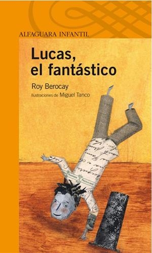 LUCAS EL FANTASTICO | 9788420472829 | BEROCAY,ROY