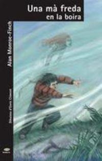 UNA MA FREDA EN LA BOIRA | 9788498242706 | MONROE-FINCH,ALAN