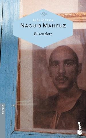 SENDERO | 9788427033757 | MAHFUZ,NAGUIB (NOBEL LITERATURA 1988)