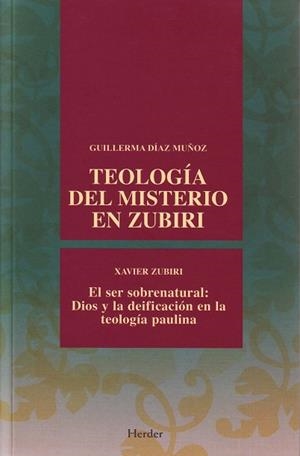 TEOLOGIA DEL MISTERIO EN ZUBIRI | 9788425425455 | DIAZ MUÑOZ,GUILLERMA