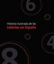 HISTORIA ILUSTRADA DE LAS LOTERIAS EN ESPAÑA | 9788497854429 | GARVIA,ROBERTO