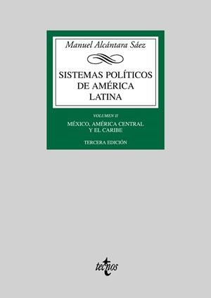 SISTEMAS POLITICOS DE AMERICA LATINA. VOLUMEN 2. MEXICO, AMERICA CENTRAL Y EL CARIBE | 9788430945849 | ALCANTARA SAEZ,MANUEL