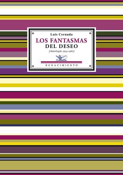 FANTASMAS DEL DESEO ANTOLOGIA 1924-1962 | 9788484723790 | CERNUDA,LUIS