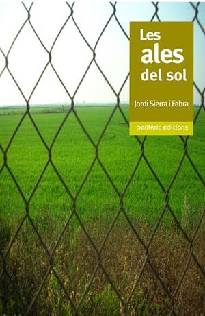 ALES DEL SOL | 9788493549862 | SIERRA I FABRA,JORDI  (PREMI NAL.LIT.INFAN.2007)