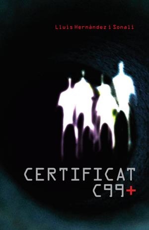 CERTIFICAT C99+. (45 PREMI FOLCH I TORRES 2007) | 9788424629465 | HERNANDEZ I SONALI,LLUIS