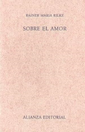 SOBRE EL AMOR | 9788420687315 | RILKE,RAINER MARIA