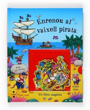 ENRENOU AL VAIXELL PIRATA | 9788466118385 | GULBIS,STEPHEN