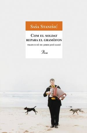 COM EL SOLDAT REPARA EL GRAMOFON | 9788484372868 | STANISIC,SASA