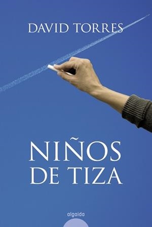 NIÑOS DE TIZA (XXX PREMIO DE NOVELA TIGRE JUAN) | 9788498771213 | TORRES,DAVID