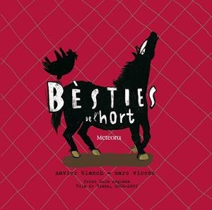 BESTIES DE L,HORT. PREMI LOLA ANGLADA 2006 | 9788495623669 | BLANCH,XAVIER VICENS,MARC