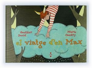 VIATGE D,EN MAX | 9788466120340 | DAVID,GAUTHIER CAUDRY,MARIE