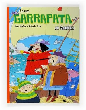 PIRATA GARRAPATA EN AMERICA. COMIC | 9788467523751 | TELLO,ANTONIO MUÑOZ,JUAN