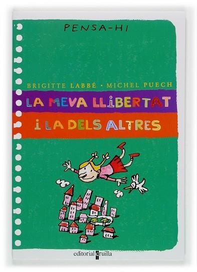 MEVA LLIBERTAT I LA DELS ALTRES | 9788466107792 | LABBE,BRIGITTE PUECH,MICHEL