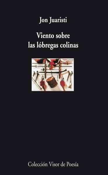 VIENTO SOBRE LAS LOBREGAS COLINAS | 9788475226828 | JUARISTI,JON