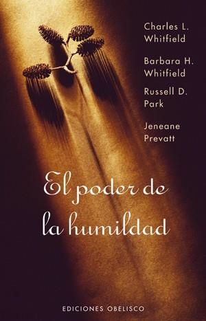 PODER DE LA HUMILDAD | 9788497774567 | WHITFIELD,CHARLES L. WITHFIELD,BARBARA H. PARK,RUSSELL D. PREVATT,JENEANE