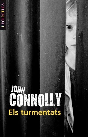 ELS TURMENTATS (SERIE DETECTIVE CHARLIE PARKER 6) | 9788498243253 | CONNOLLY,JOHN
