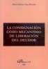 CONSIGNACION COMO MECANISMO DE LIBERACION DEL DEUDOR | 9788497725996 | CANO HURTADO,Mª DOLORES