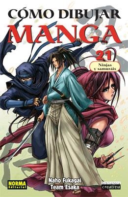 COMO DIBUJAR MANGA 21. NINJAS Y SAMURAIS | 9788498142020 | FUKAGAI,NAHO ESAKA,TEAM