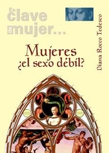 MUJERES,EL SEXO DEBIL? | 9788433022356 | ROCCO TEDESCO,DIANA